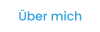 Über mich